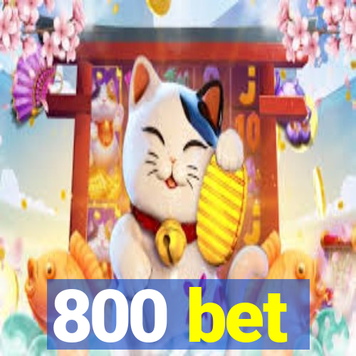 800 bet